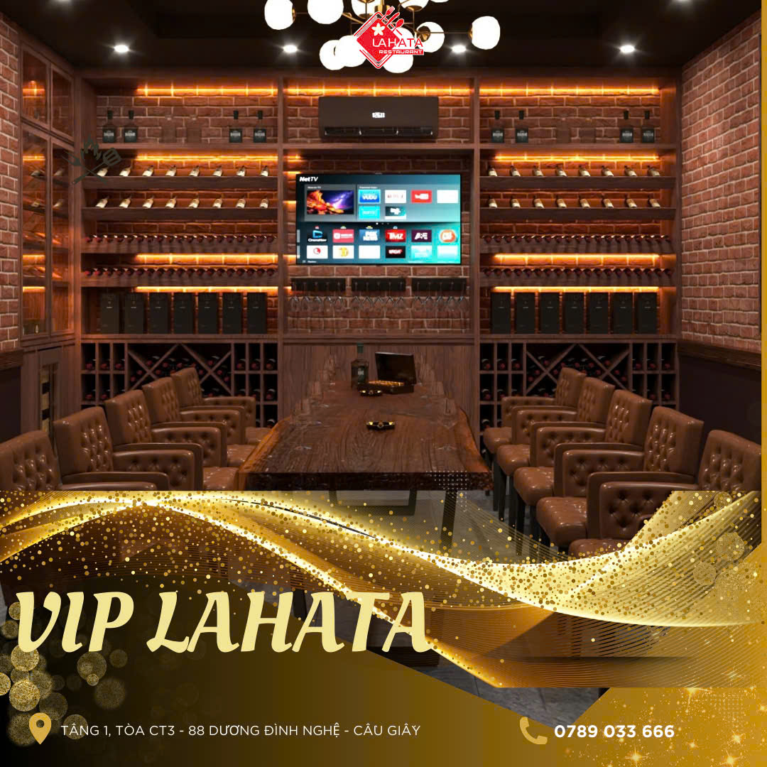 PHÒNG VIP LAHATA – KHÔNG GIAN CỦA SỰ TINH TẾ & ĐẲNG CẤP