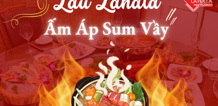 MENU LẨU LAHATA - ẤM ÁP SUM VẦY♨️♨️♨️
