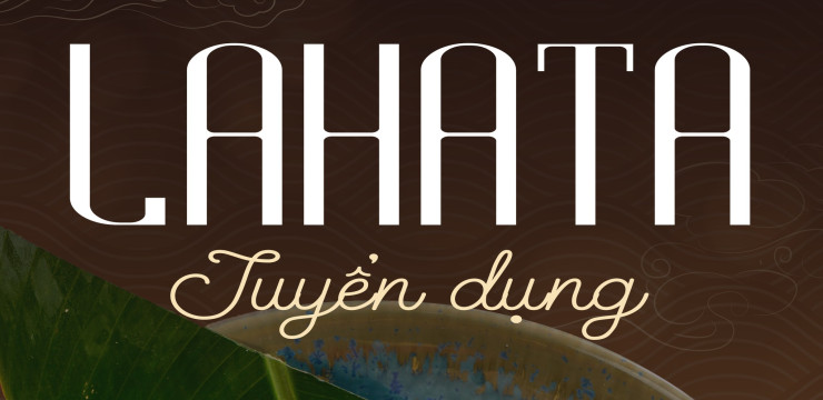 LAHATA TUYỂN DỤNG 